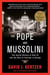 The Pope and Mussolini - The Secret History of Pius XI and the Rise of Fascism in Europe