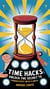 Time Hacks: Unlock the Secret to Productivity with a Smile