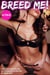 Breed Me! 4 Pack (Hardcore Unprotected Milf Impregnation Erotica) - Breed Me! (Hardcore Unprotected Milf Impregnation Erotica)