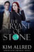 The Servant of Stones - Mórdha Stone Chronicles, #8