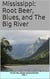 Mississippi: Root Beer, Blues, and The Big River - Think You Know Your States?, #7