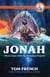 Jonah: Fifteen Days with the Runaway Prophet - Pop's Devotions