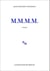 M.M.M.M.