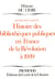 Histoire des bibliothèques publiques en France de la Révolution à 1939