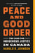 Peace and Good Order - The Case for Indigenous Justice in Canada