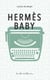Hermès Baby