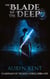 The Blade in the Deeps - Guardians of the Soul Forge, #1
