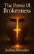 The Power Of Brokenness - The Power Series