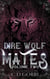 Dire Wolf Mates: Volume two - Dire Wolf Mates Boxed Sets, #2