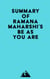 Summary of Ramana Maharshi's Be As You Are