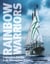 Rainbow Warriors - Legendary Stories from Greenpeace Ships