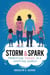 Storm & Spark: Parenting Teens in a Shifting World