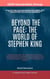 Beyond The Page: The World of Stephen King - World Literature