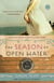The Season of Open Water - A Novel