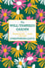 The Well-Tempered Garden - The Timeless Classic That No Gardener Should Be Without