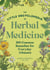 The Little Encyclopedia of Herbal Medicine - 100 Common Remedies for Everyday Ailments