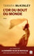 L'or du bout du monde