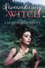 Remembering a Witch - Seasonal Magic, #2