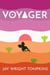 Voyager - Voyager Saga, #1