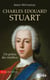 Charles Edouard Stuart - Un prince des ténèbres dans l'Europe des Lumières