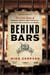 Behind Bars - True Crime Stories of Whiskey Heists, Beer Bandits, and Fake Million-Dollar Wines