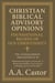 Christian Biblical Advisory Opinions: Foundational Beliefs of Old Christianity - VOL. VI SACRAMENTS AND SACRED ACTS - Foundational Beliefs of Old Christianity, #6