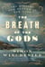 The Breath of the Gods - The History and Future of the Wind