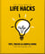 The Little Book of Life Hacks