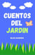 Cuentos del Jardin - Childhood Friends, #1