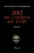 2012 les gardiens du temps