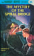 Hardy Boys 45: The Mystery of the Spiral Bridge