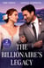 The Billionaire's Legacy - Rush to the Altar / Boss's Baby Acquisition (Convenient Wives Club)