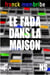 Le fada dans la maison