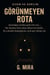 Görünmeyen Rota