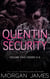 Quentin Security Series Box Set 2 - Quentin Security Series, #9