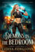 Demons in the Bedroom - Paranormal House Flippers, #1