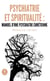 Psychiatrie et spiritualité : manuel d’une psychiatre chrétienne