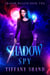 Shadow Spy - Shadow Walker Trilogy, #2