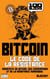 Bitcoin : Le Code de la Résistance - 100Blocks, #1