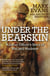 Under the Bearskin - A junior officer's story of war and madness