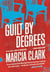 Guilt By Degrees - A Rachel Knight novel