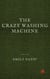 The Crazy Washing Machine
