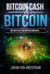 Bitcoin Cash Versus Bitcoin: the Battle of the Cryptocurrencies - Crypto for beginners, #2