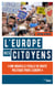 L'Europe des citoyens - Une nouvelle feuille de route politique pour l'Europe