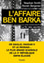 L'Affaire Ben Barka - La fin des secrets