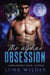 The Alpha's Obsession - Aspen Ridge Pack: The Alphas, #4