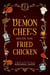 A Demon Chef's Recipe For Fried Chicken - The Forked Tail Restaurant, #1