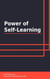 Power of Self-Learning