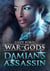 Damian's Assassin - War of Gods, #2
