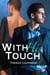 With His Touch - Hired Hearts Series, #2